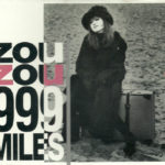 Zou Zou Single: "999 Miles"/" American Cars"