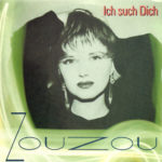 Zou Zou Single "Ich such Dich" / "Heute Nacht"